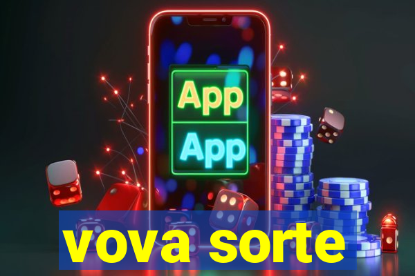 vova sorte